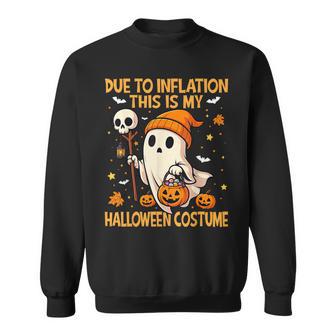 Due To Inflation This Is My Halloween Costume Sweatshirt - Thegiftio UK