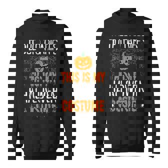 Due To Tariffs This Is My Halloween Costume Women's Sweatshirt | Mazezy
