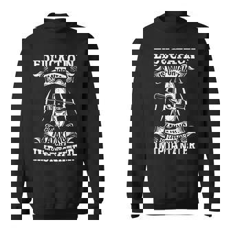 Education Is Important But Kayaking Is Much More Importanter Sweatshirt Unisex | Mazezy