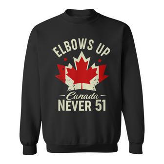 Elbows Up Canada Never 51 Canada Flag Stand Strong Sweatshirt - Monsterry