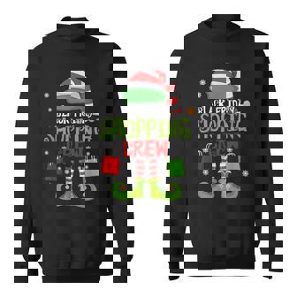 Elf Christmas Shopping Friday Shopping Crew Xmas Sweatshirt Unisex | Mazezy