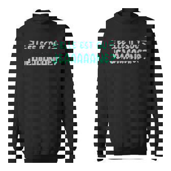 Elle Est Où Jeanne Réplique Culteérie Drôle Humour Sweater e - Cadeauxyz