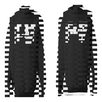 F-47 Jet Ultimate Covert Clandestine Incognito Anti-Trump Sweatshirt - Monsterry