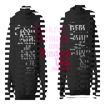 Fafo Funk Around And Find Out Sweatshirt - Monsterry