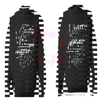 Family Reunion 2025 Family Vibes Making Memories Matching Sweatshirt - Thegiftio