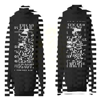 As Far As I Know I'm Delightful Skeleton Sweatshirt | Seseable CA