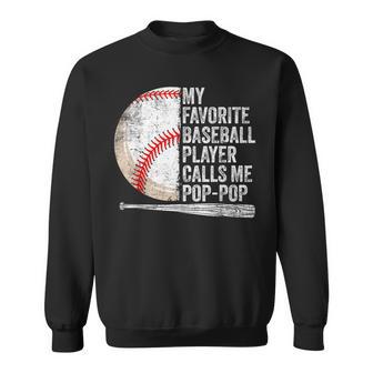 My Favorite Baseball Player Calls Me Pop-Pop Father's Day Sweatshirt - Thegiftio UK