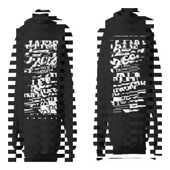 If At First You Don't Succeed Tai Chi Instructor Sweatshirt Unisex | Mazezy