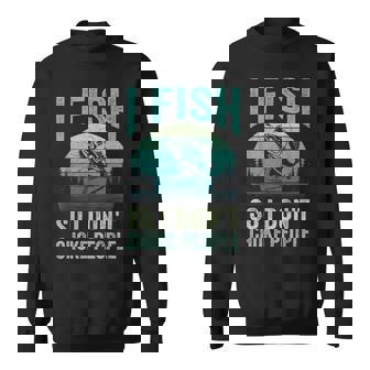 I Fish So I Don't Choke People Sayings Fishing Sweatshirt Unisex | Mazezy