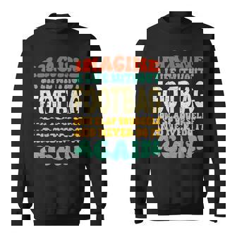 Footbag Quote For Footbag Lovers Sweatshirt Unisex | Mazezy