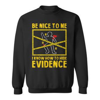 Forensic Scientist Saying Crime Scene Investigation Sweatshirt - Thegiftio UK