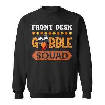 Front Desk Gobble Squad Turkey Thanksgiving Receptionist Sweatshirt - Thegiftio UK