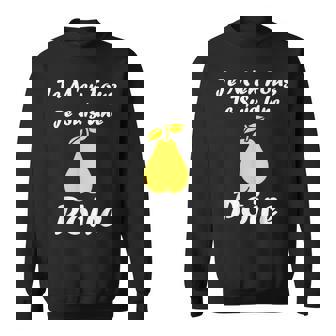 Fruit Poires Humourimple Je M'en Fous Jeuis Une Poire Sweater e - Cadeauxyz
