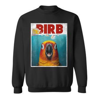 Birb Meme Sun Conure Parrot Bird Owner Paws Parody Sweatshirt - Monsterry