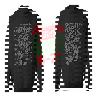 Christmas Meme 6-7 Naughty List Humor Meme Sweatshirt | Seseable UK