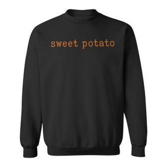 Couples Thanksgiving Sweet Potato Kind Of Rude Potato Sweatshirt - Thegiftio