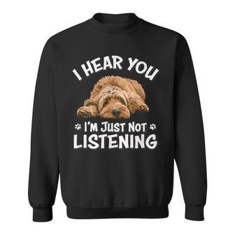 Cute Hear You Not Listening Goldendoodle Doodle Lover Sweatshirt - Thegiftio UK