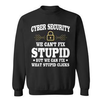 Cyber Security Saying Cybersecurity Analyst Humor Sweatshirt - Thegiftio UK