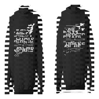 Easily Distracted By Airplanes Pilot Aviation Lover Sweatshirt | Mazezy