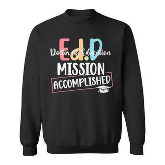 EdD Doctor Of Education Graduate Edd Doctorate Degree Sweatshirt - Thegiftio UK