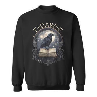 F Caw F Raven Bird Saying Graphic Sweatshirt - Thegiftio UK