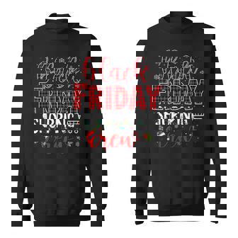 Friday Shopping Crew Christmas Black Shopping Family Sweatshirt - Seseable