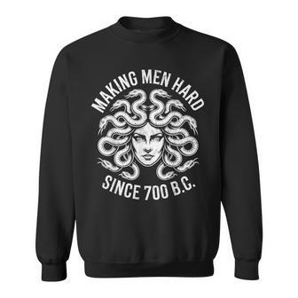 Greek Mythology Medusa Making Hard Since 700 BC Sweatshirt - Monsterry