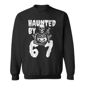 Halloween Skeleton Haunted By 6 7 Meme Sweatshirt - Thegiftio UK