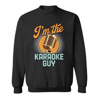 Karaoke For Dad Singing Music Karaoke Lover Sweatshirt - Seseable