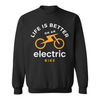 Life Is Better With An E-Bike Electric Bike Battery Sweatshirt - Thegiftio