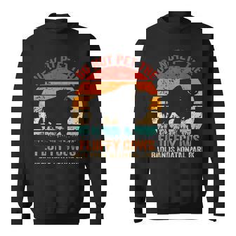 Do Not Pet The Fluffy Cows Badlands National Park Sweatshirt | Mazezy