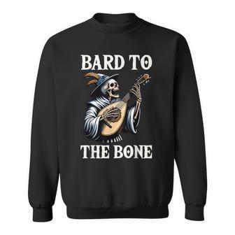 Renaissance Festival Knight Bard To The Bone Sweatshirt - Thegiftio UK