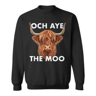 Scottish Sayings Och Aye The Moo Highland Cow Sweatshirt - Thegiftio UK