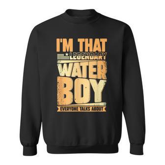 Waterboy Football Team Manager Hydration Specialist Sweatshirt | Mazezy