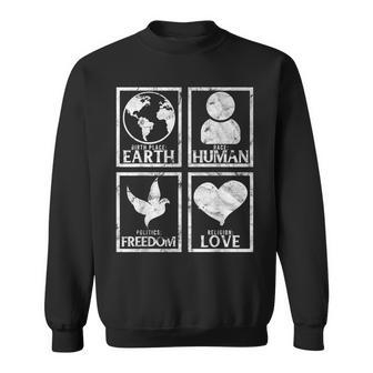 Geburtsort Erde Rasse Rasse Mensch Freiheit Liebe Frieden Sweatshirt - Geschenkecke