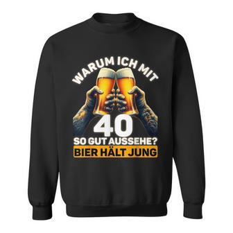 Geschenkidee Zum 40 Geburtstag Bier Hält Jung Sweatshirt - Geschenkecke