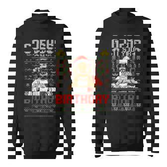 Go Jesus It's Your Birthday Ugly Christmas Sweater God Sweatshirt | Seseable UK