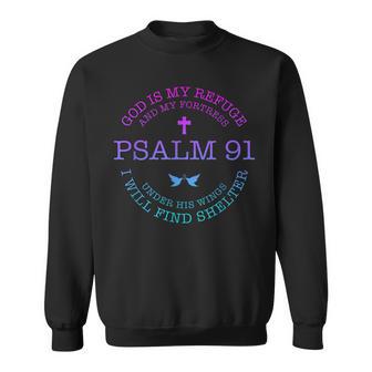God Is My Refuge And My Fortress Psalm 91 Under His Wings Sweatshirt - Thegiftio UK
