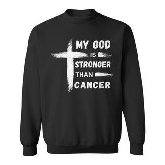 My God Is Stronger Than Cancer Cancer Awareness Christian Sweatshirt - Thegiftio UK