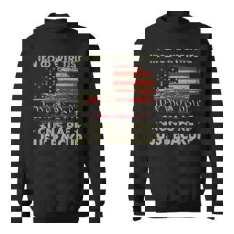 In God We Trust Guns Are Just Backup On Back Sweatshirt - Thegiftio