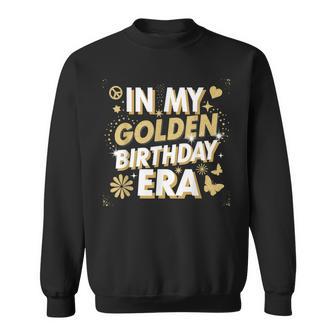In My Golden Birthday Era Birthday Sweatshirt - Monsterry