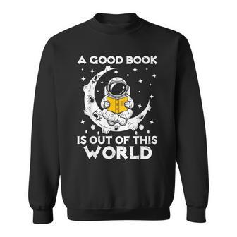 Good Book Is Out Of This World Astronaut Moon Space Reading Sweatshirt - Thegiftio