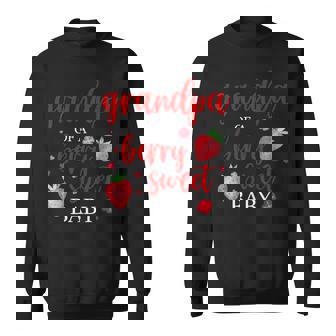 Grandpa Of A Berry Sweet One Strawberry Baby First Birthday Sweatshirt - Monsterry