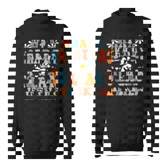 What A Great Day To Learn Life Skills Groovy Family Consumer Sweatshirt Unisex | Mazezy