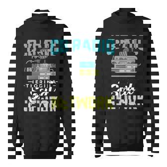 Ham Radio Cb Radio System For Communication Technician Sweatshirt | Mazezy