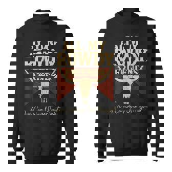 Hank Name All My Rowdy Friends Are Coming Over Tonight Sweatshirt | Seseable UK