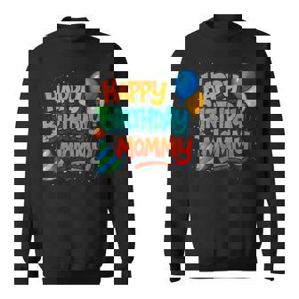 Happy Birthday Mommy Cute Toddler Mom's Birthday Sweatshirt | Mazezy