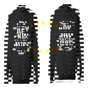 Happy Shadow Thoughts Sweatshirt - Thegiftio