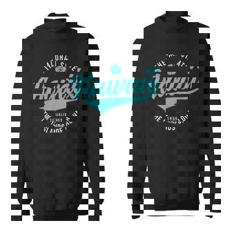 Hawaii The Aloha State Hawaiian Islands Souvenir Vintage Sweatshirt | Mazezy