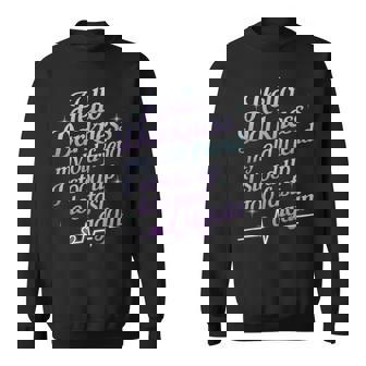 Hello Darkness My Old Friend I Stood Up Too Fas Sweatshirt - Monsterry